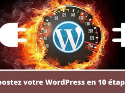 Optimiser votre site WordPress en 10 étapes faciles